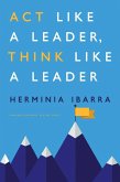 Act Like a Leader, Think Like a Leader (eBook, ePUB)