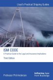The ISM Code: A Practical Guide to the Legal and Insurance Implications (eBook, ePUB)