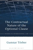 The Contractual Nature of the Optional Clause (eBook, ePUB) The Contractual Nature of the Optional Clause (eBook, ePUB)