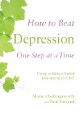 How to Beat Depression One Step at a Time (eBook, ePUB)
