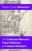 The Collected Memoirs, Travel Sketches and Island Literature (eBook, ePUB)