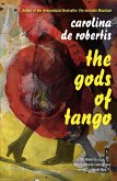 The Gods of Tango (eBook, ePUB)