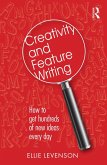 Creativity and Feature Writing (eBook, ePUB)