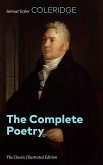 The Complete Poetry (The Classic Illustrated Edition) (eBook, ePUB)