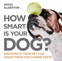 How Smart Is Your Dog? (eBook, ePUB) - Alderton, David