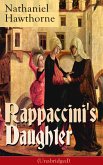 Rappaccini's Daughter (Unabridged) (eBook, ePUB)