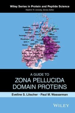 A Guide to Zona Pellucida Domain Proteins (eBook, ePUB) - Litscher, Eveline S.; Wassarman, Paul M.