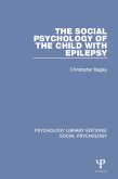 The Social Psychology of the Child with Epilepsy (eBook, ePUB)