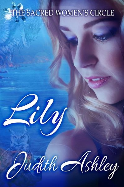 Lily (The Sacred Women's Circle, #1) (eBook, ePUB)