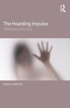 The Hoarding Impulse (eBook, PDF) - Winters, Renee M.