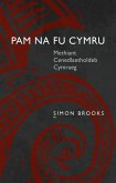 Pam na fu Cymru (eBook, ePUB)
