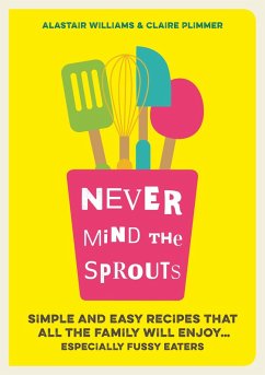 Never Mind the Sprouts (eBook, ePUB) - Williams, Alastair; Plimmer, Claire