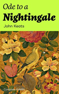 Ode to a Nightingale (Complete Edition) (eBook, ePUB) - Keats, John