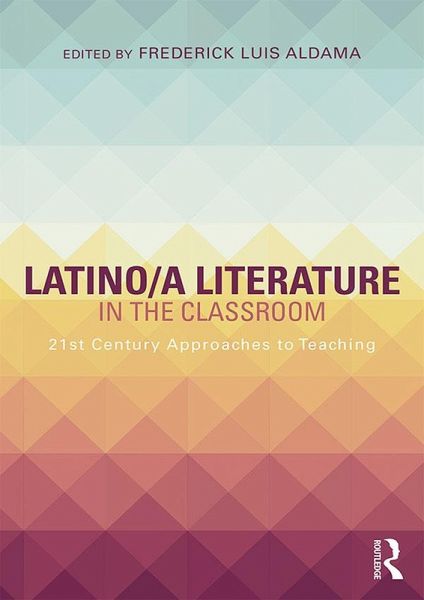 Latino/a Literature in the Classroom (eBook, ePUB) Latino/a Literature in the Classroom (eBook, ePUB)