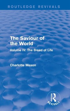 The Saviour of the World (Routledge Revivals) (eBook, PDF) - Mason, Charlotte
