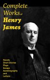 Complete Works of Henry James: Novels, Short Stories, Plays, Essays, Autobiography and Letters (eBook, ePUB)