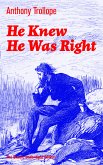 He Knew He Was Right (The Classic Unabridged Edition) (eBook, ePUB)