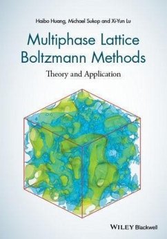 Multiphase Lattice Boltzmann Methods (eBook, ePUB) - Huang, Haibo; Sukop, Michael; Lu, Xiyun