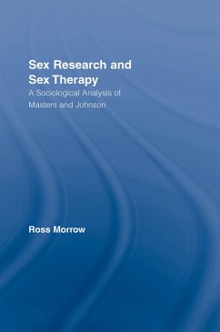 Sex Research and Sex Therapy (eBook, ePUB) - Morrow, Ross