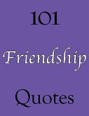 101 Friendship Quotes (eBook, ePUB)