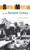 Black Miami in the Twentieth Century (eBook, ePUB) Black Miami in the Twentieth Century (eBook, ePUB)