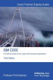 The ISM Code: A Practical Guide to the Legal and Insurance Implications (eBook, PDF)