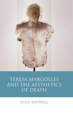 Teresa Margolles and the Aesthetics of Death (eBook, PDF) - Banwell, Julia