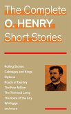 The Complete O. Henry Short Stories (Rolling Stones + Cabbages and Kings + Options + Roads of Destiny + The Four Million + The Trimmed Lamp + The Voice of the City + Whirligigs and more) (eBook, ePUB)
