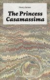 The Princess Casamassima (The Unabridged Edition) (eBook, ePUB)