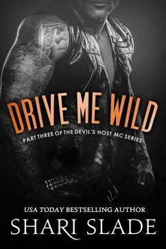 Drive Me Wild (The Devil's Host MC, #3) (eBook, ePUB) - Slade, Shari