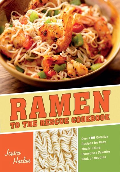 Ramen to the Rescue Cookbook (eBook, ePUB)