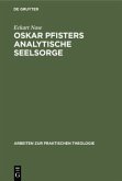 Oskar Pfisters analytische Seelsorge