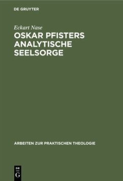 Oskar Pfisters analytische Seelsorge - Nase, Eckart