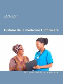 Histoire de la médecine L'Infirmière (eBook, ePUB)