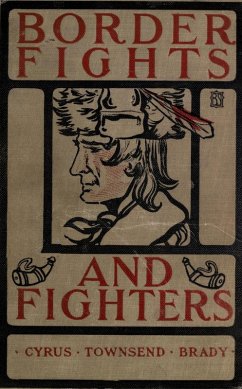 Border Fights & Fighters (eBook, ePUB) - Brady, Cyrus Townsend