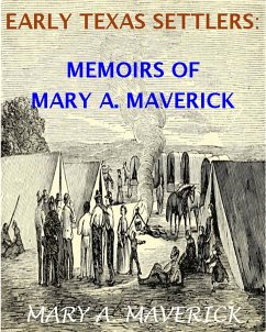Memoirs of Mary A. Maverick (Texas History Tales, #2) (eBook, ePUB) - Maverick, Mary A.