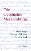 Die Geschichte Mecklenburgs (eBook, ePUB)