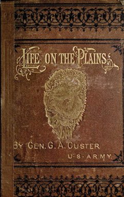 Cover My Life On The Plains Or Personal Experiences With Indians (eBook, ePUB)