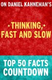 Thinking, Fast and Slow - Top 50 Facts Countdown (eBook, ePUB)