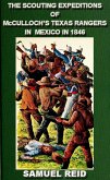 The Scouting Expeditions Of McCulloch's Texas Rangers In Mexico In 1846 (Texas Ranger Tales, #4) (eBook, ePUB)