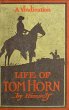 Life Of Tom Horn, Government Scout &... - Bild 1