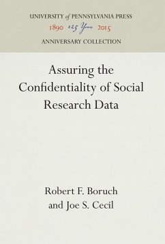 Assuring the Confidentiality of Social Research Data - Boruch, Robert F.;Cecil, Joe S.