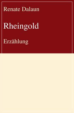 Rheingold (eBook, ePUB) - Dalaun, Renate