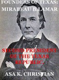 Founders of Texas: Mirabeau Buonaparte Lamar Second President of the Republic (Texas History Tales, #5) (eBook, ePUB)