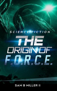 Cover The Origin of F.O.R.C.E. (eBook, ePUB)