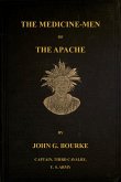 The Medicine-Men of the Apache; Ninth Annual Bureau Of Ethnology Report: 1888 (eBook, ePUB)