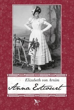 Anna Estcourt - Arnim, Elizabeth von