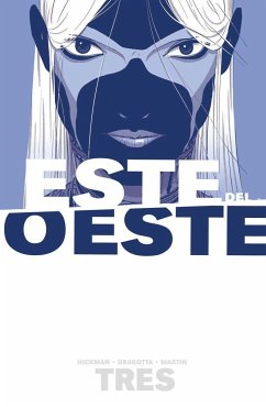 Este del Oeste 3 - Dragotta, Nick; Martin, Frank; Hickman, Jonathan