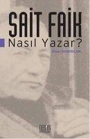 Sait Faik Nasil Yazar - Demircan, Ömer