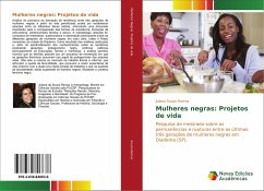 Mulheres negras: Projetos de vida